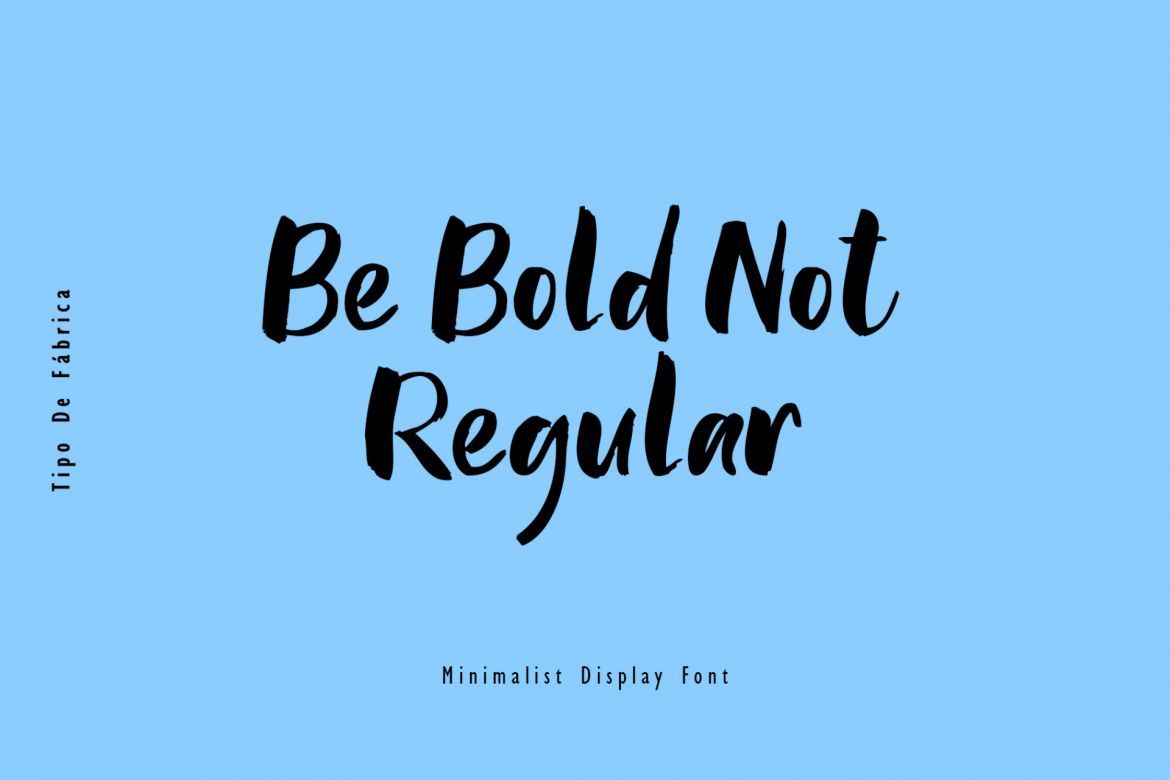 Be Bold Not Regular Font alternate
